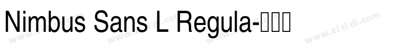 Nimbus Sans L Regula字体转换